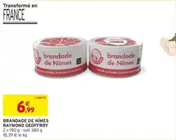 Intermarché Brandade de nîmes raymond geoffroy offre