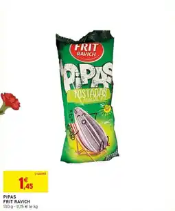 Intermarché Pipas frit ravich offre