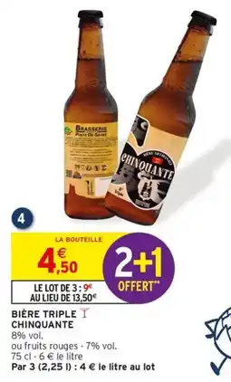 Intermarché Bière triple chinquante offre