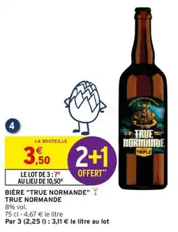 Intermarché Bière true normande true normande offre
