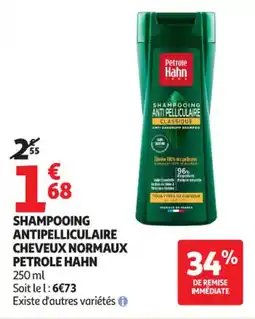 Auchan Supermarché Shampooing antipelliculaire cheveux normaux petrole hahn offre
