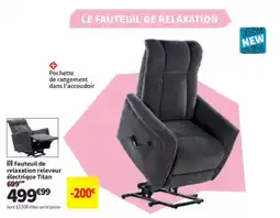 Conforama Fauteuil de relaxation releveur électrique Titan offre