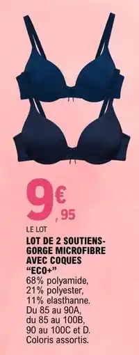 E.Leclerc LOT DE 2 SOUTIENS-GORGE MICROFIBRE AVEC COQUES ECO+ offre