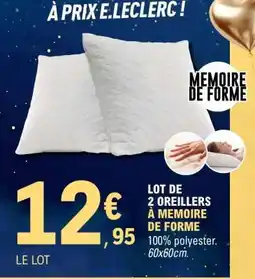E.Leclerc Lot de 2 oreillers à mémoire de forme offre