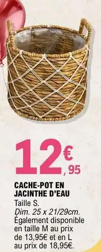 E.Leclerc CACHE-POT EN JACINTHE D’EAU offre