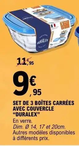 E.Leclerc SET DE 3 BOÎTES CARRÉES AVEC COUVERCLE “DURALEX” offre