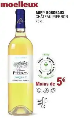 E.Leclerc AOP BORDEAUX CHÂTEAU PIERRON offre