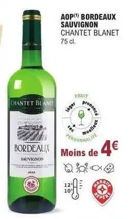 E.Leclerc AOP BORDEAUX SAUVIGNON CHANTET BLANET offre