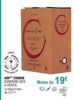 E.Leclerc AOP CHINON DOMAINE DES 4 VENTS offre