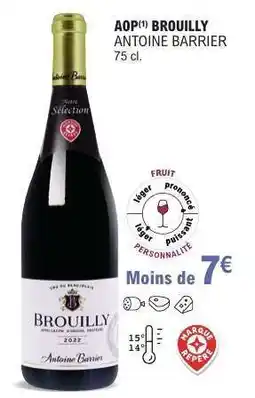 E.Leclerc AOP BROUILLY 'ANTOINE BARRIER' offre