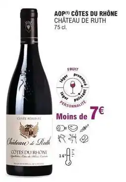 E.Leclerc AOP CÔTES DU RHÔNE CHÂTEAU DE RUTH offre
