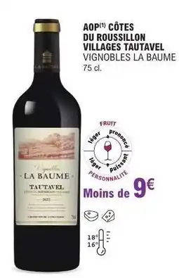 E.Leclerc AOP CÔTES DU ROUSSILLON VILLAGES TAUTAVEL VIGNOBLES LA BAUME offre