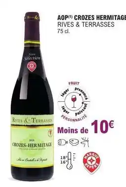 E.Leclerc AOP CROZES HERMITAGE RIVES & TERRASSES offre