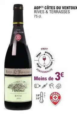 E.Leclerc AOP CÔTES DU VENTOUX RIVES & TERRASSES offre