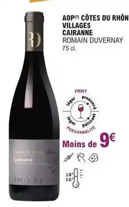 E.Leclerc AOP CÔTES DU RHÔNE VILLAGES CAIRANNE ROMAIN DUVERNAY offre