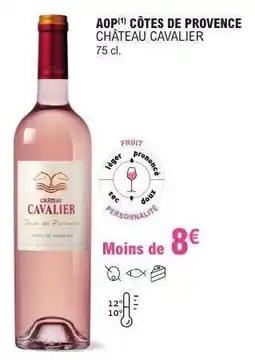 E.Leclerc AOP CÔTES DE PROVENCE CHÂTEAU CAVALIER offre