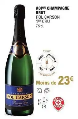 E.Leclerc AOP CHAMPAGNE BRUT POL CARSON 1ER CRU offre