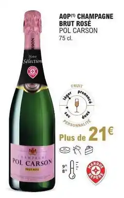 E.Leclerc AOP CHAMPAGNE BRUT ROSÉ POL CARSON offre