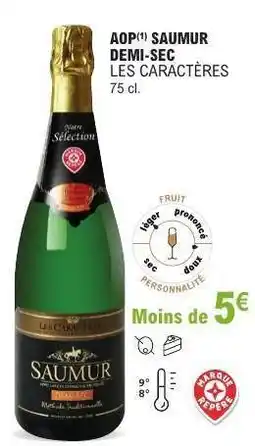 E.Leclerc AOP SAUMUR DEMI-SEC LES CARACTÈRES offre