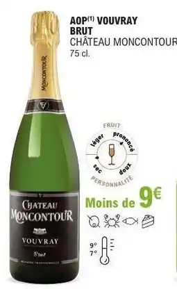 E.Leclerc AOP VOUVRAY BRUT CHÂTEAU MONCONTOUR offre