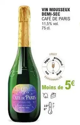 E.Leclerc VIN MOUSSEUX DEMI-SEC CAFÉ DE PARIS offre