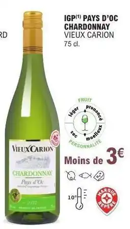 E.Leclerc IGP Pays d'Oc Chardonnay Vieux Carion offre