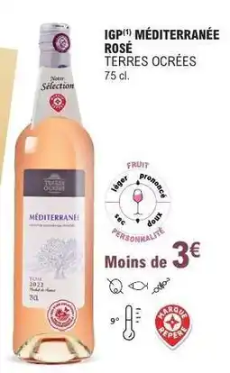 E.Leclerc IGP MÉDITERRANÉE ROSÉ TERRES OCRÉES offre