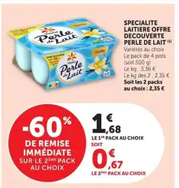 Super U PERLE DE LAIT Specialite laitiere offre decouverte offre
