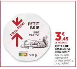 Super U Petit brie pasteurise prix mini offre