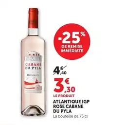 Super U CABANE DU PYLA Atlantique igp rose offre