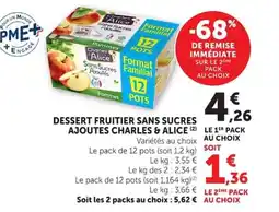 Super U CHARLES & ALICE Dessert fruitier sans sucres ajoutes offre
