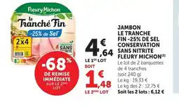Super U FLEURY MICHON Jambon le tranche fin -25% de sel conservation sans trite offre