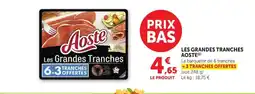Super U AOSTE Les grandes tranches offre