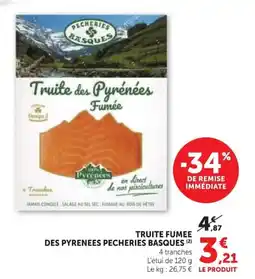 Super U PECHERIES BASQUES Truite fumee des pyrenees offre
