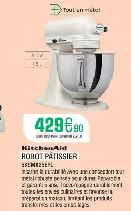 Extra Kitchenaid robot pâtissier 5ksm125epl offre