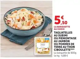 Super U Tagliatelles au surimi ou piemontaise au jambon ou pommes de terre au thon ciboulette offre