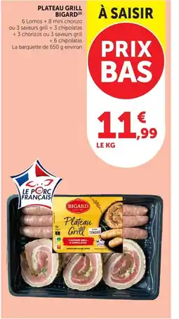 Super U BIGARD Plateau grill offre