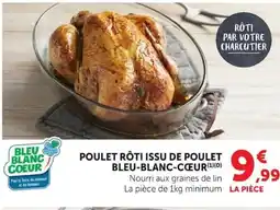 Super U Poulet rôti issu de poulet bleu-blanc-cœur offre