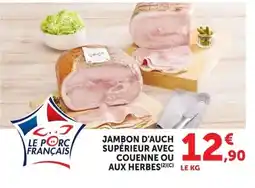 Super U Jambon d'auch supérieur avec couenne ou aux herbes offre