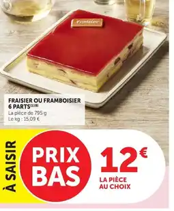 Super U Fraisier ou framboisier 6 parts offre