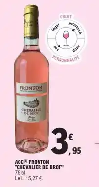 E.Leclerc Aoc fronton chevalier de brot offre