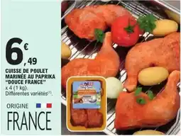 E.Leclerc Douce france - cuisse de poulet marinee au paprika offre