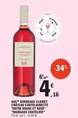 E.Leclerc Aoc bordeaux clairet château cantelaudette entre rouge et rose offre