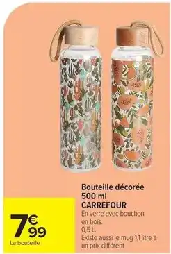 Carrefour Drive Carrefour - bouteille décorée 500 ml offre