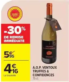 Carrefour Drive A.o.p. ventoux truffes & confidences offre