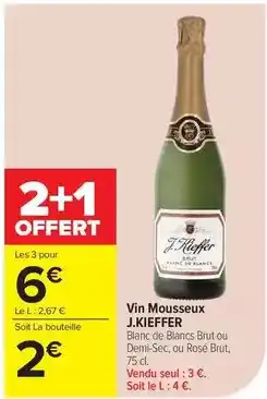Carrefour Drive J.kieffer - vin mousseux offre