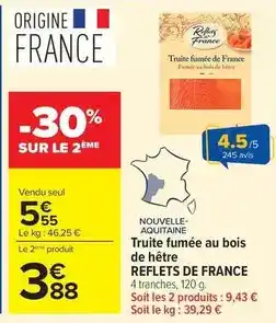 Carrefour Drive Reflets de france - truite fumée au bois de hêtre offre
