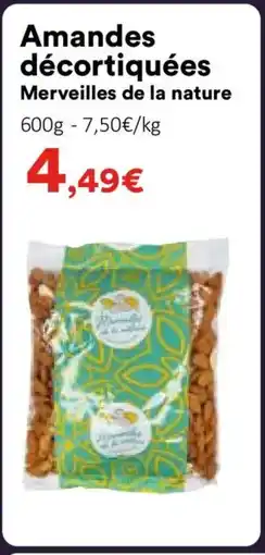 Hmarket MERVEILLES DE LA NATURE Amandes décortiquées offre