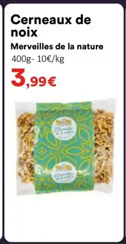 Hmarket MERVEILLES DE LA NATURE Cerneaux de noix offre