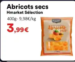 Hmarket HMARKET SÉLECTION Abricots secs offre